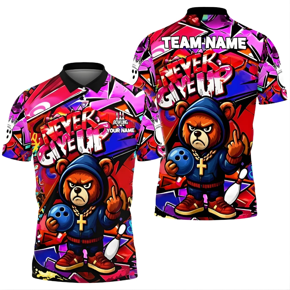 Never Give Up Bowling Shirt – Funny Bear Graphic Custom Name Team Bowling Jersey