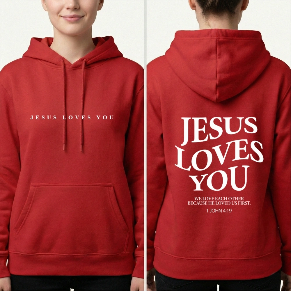 Jesus Loves You Christian T-Shirt, Hoodie & Sweatshirt (Unisex)