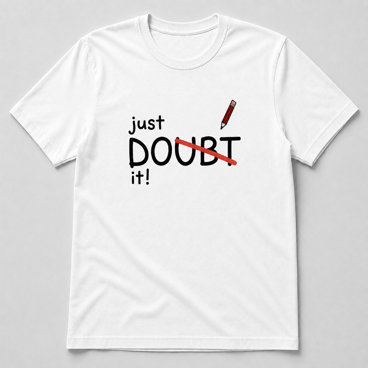 Just Do It Funny T-Shirt